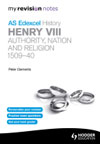 Henry VIII: Authority, Nation and Religion, 1509-40